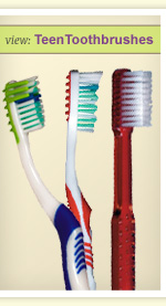 View Teen Toothbrushes.